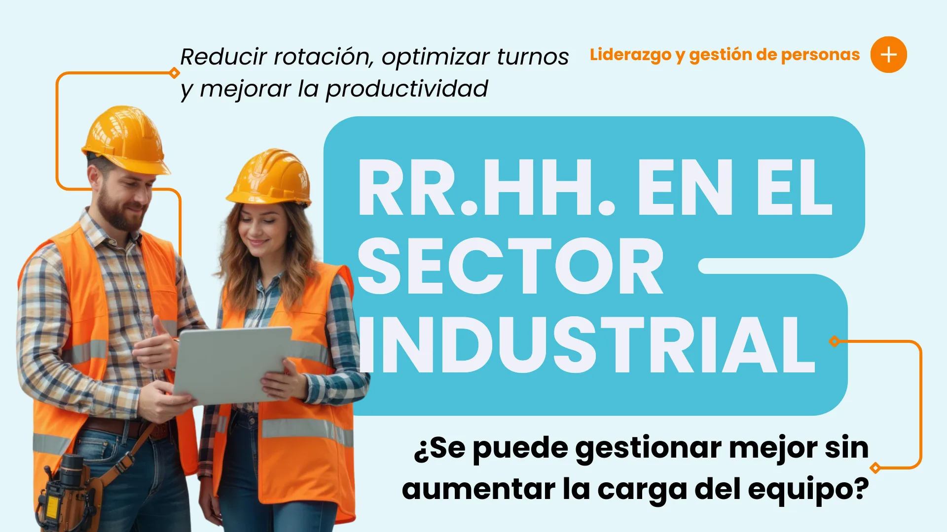 Software de RRHH en el sector industrial: por qué importa