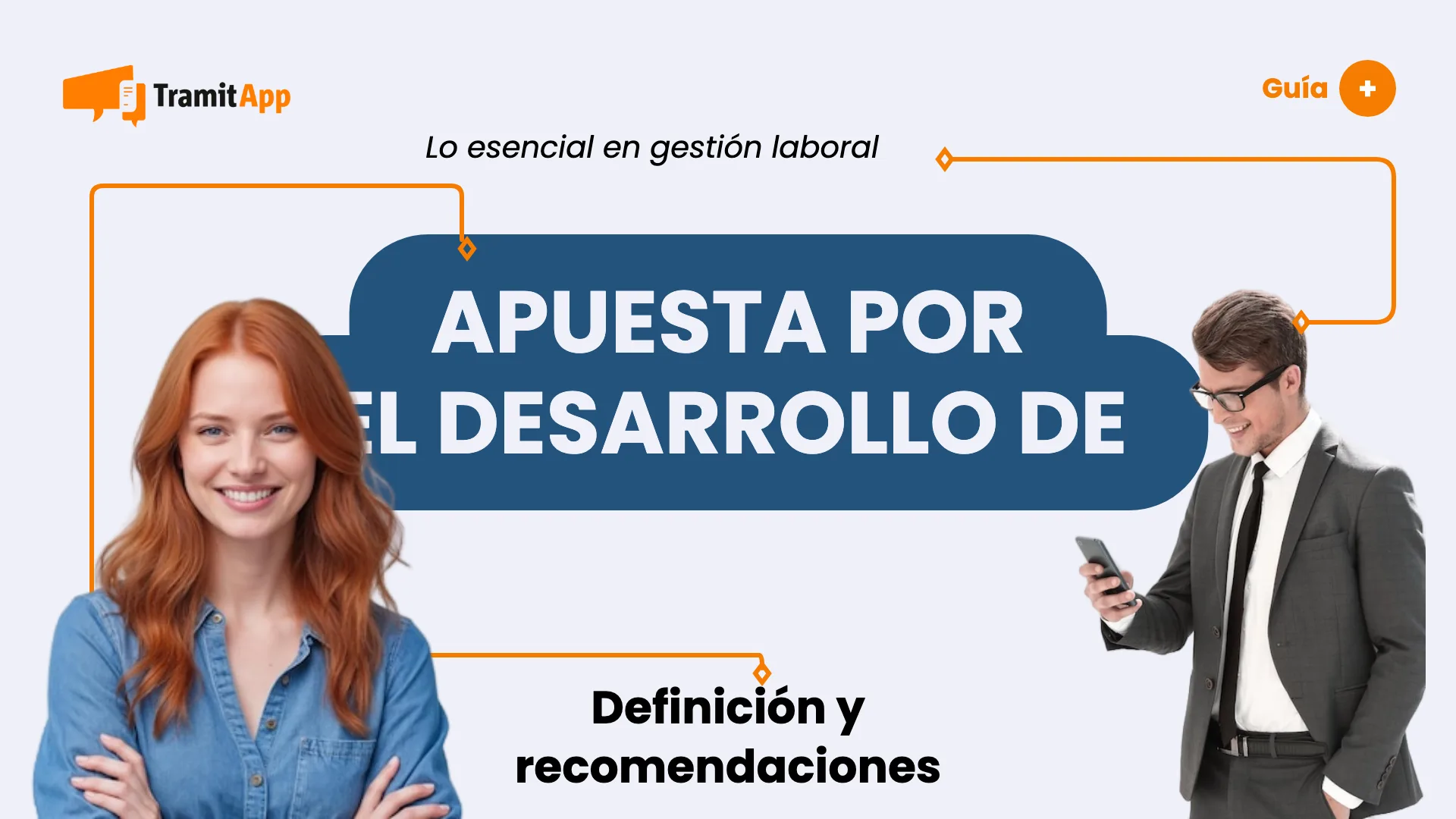 Apuesta por el desarrollo de personas en la empresa
