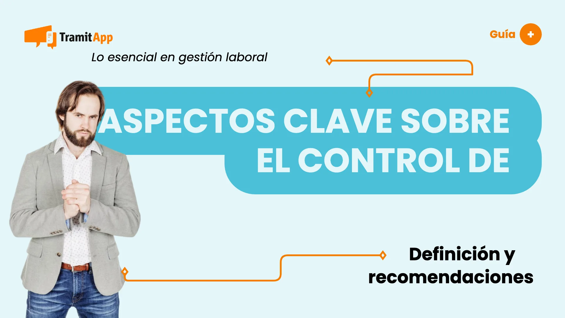 Aspectos clave sobre el control de entrada y salida de personal