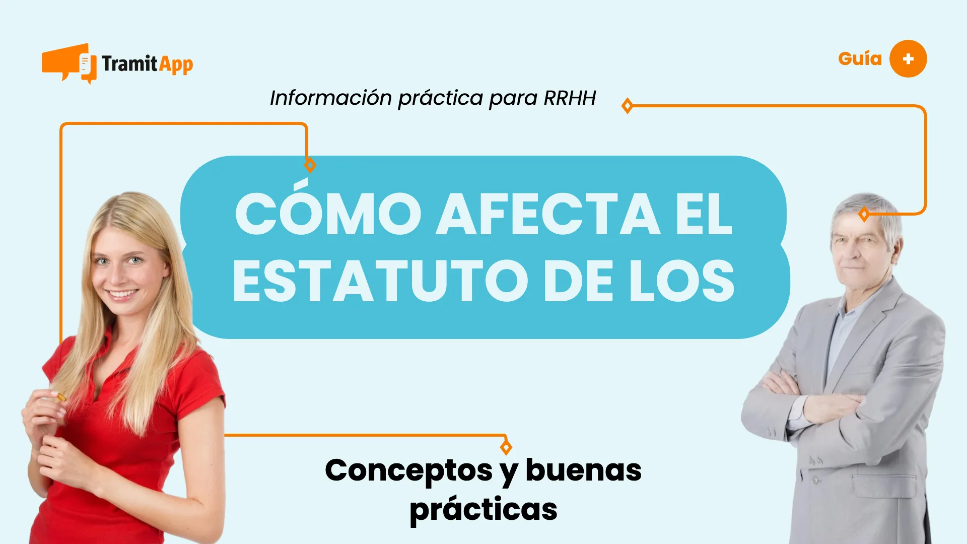 Cómo afecta el Estatuto de los Trabajadores a la gestión de RRHH