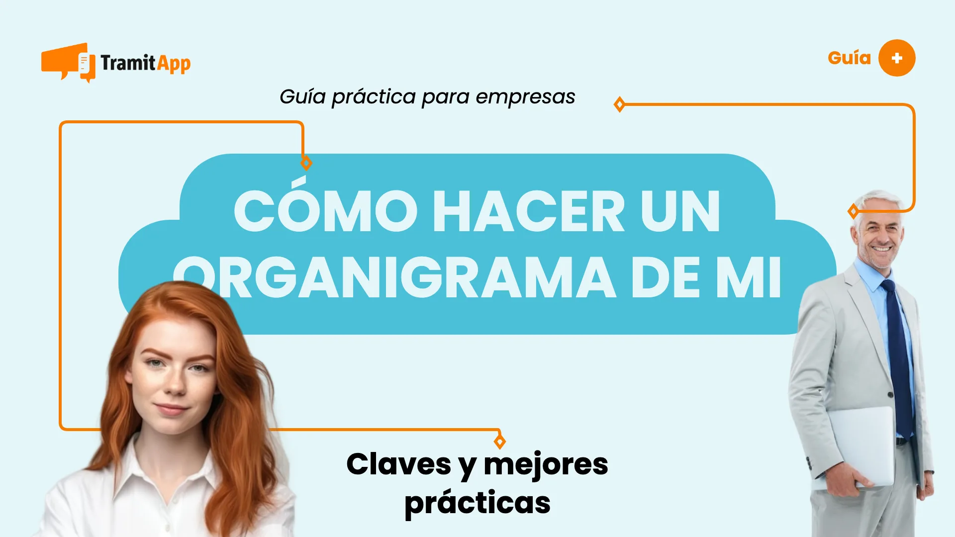 Cómo hacer un organigrama de mi empresa + Plantilla gratis