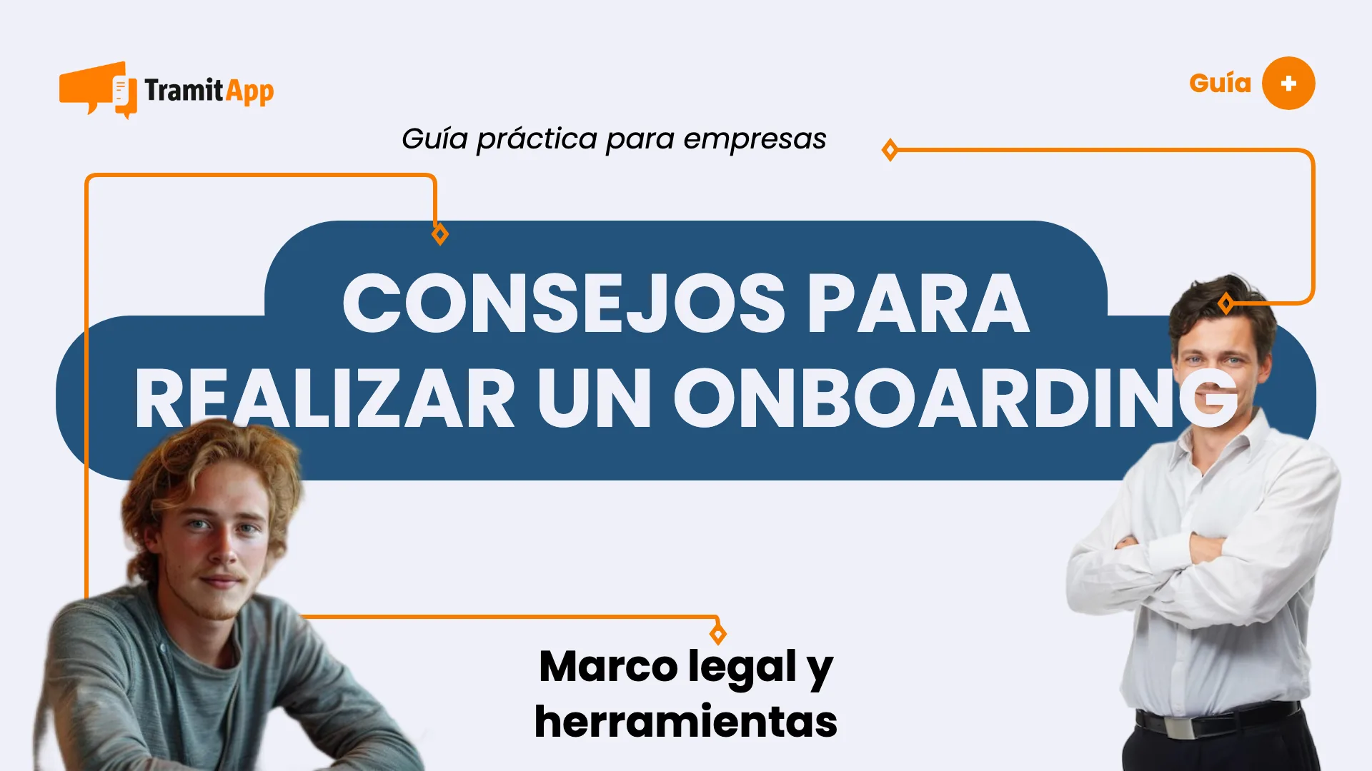 Consejos para realizar un onboarding creativo de nuevos empleados