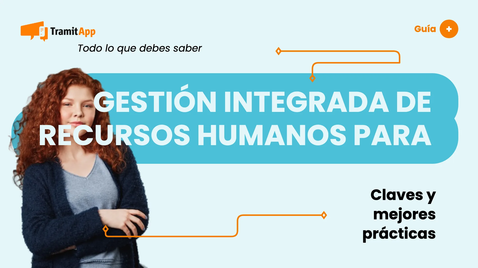 Gestión integrada de recursos humanos para mejorar su potencial