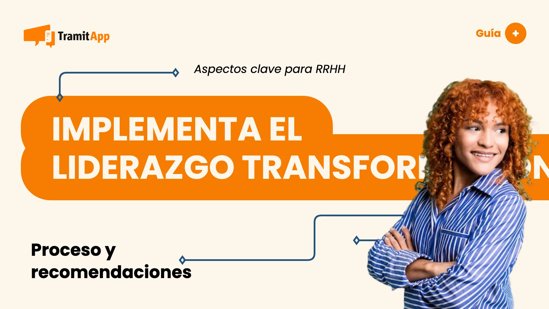 Implementa el liderazgo transformacional en tu empresa