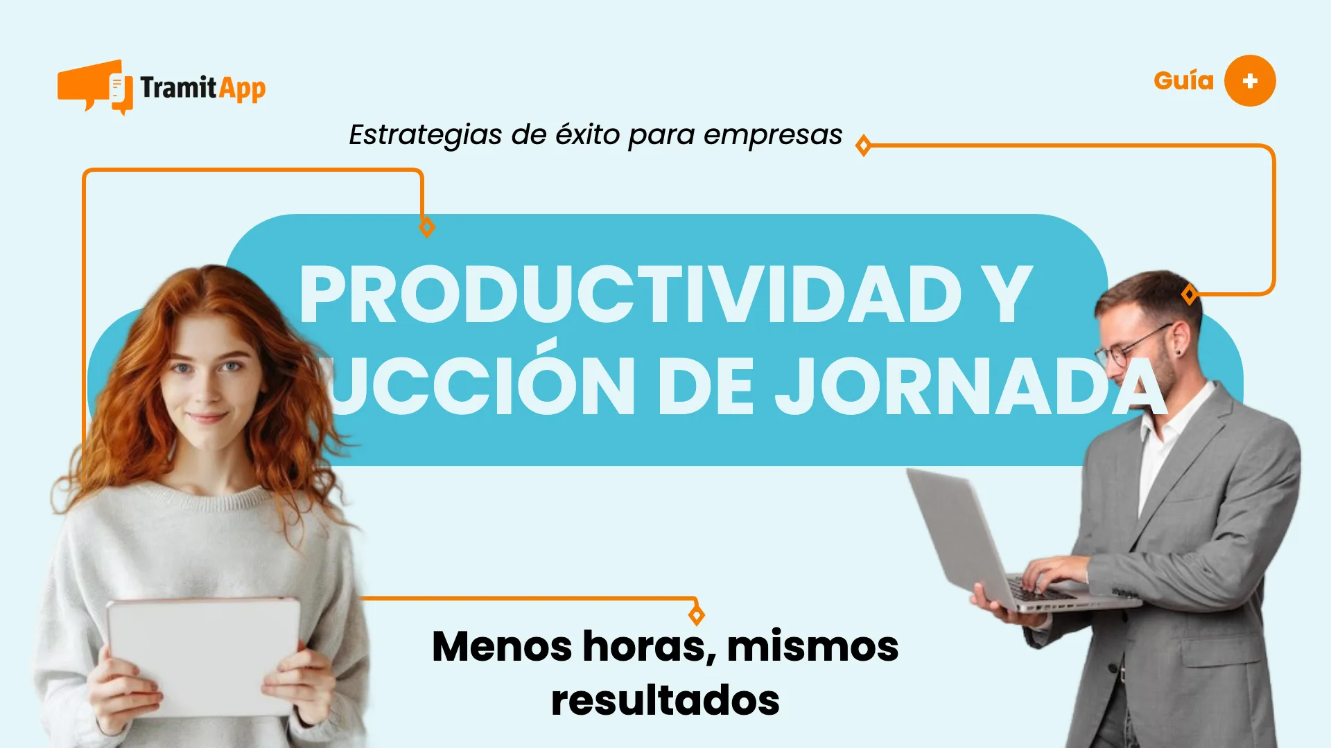 Productividad y reducción de jornada: estrategias de éxito