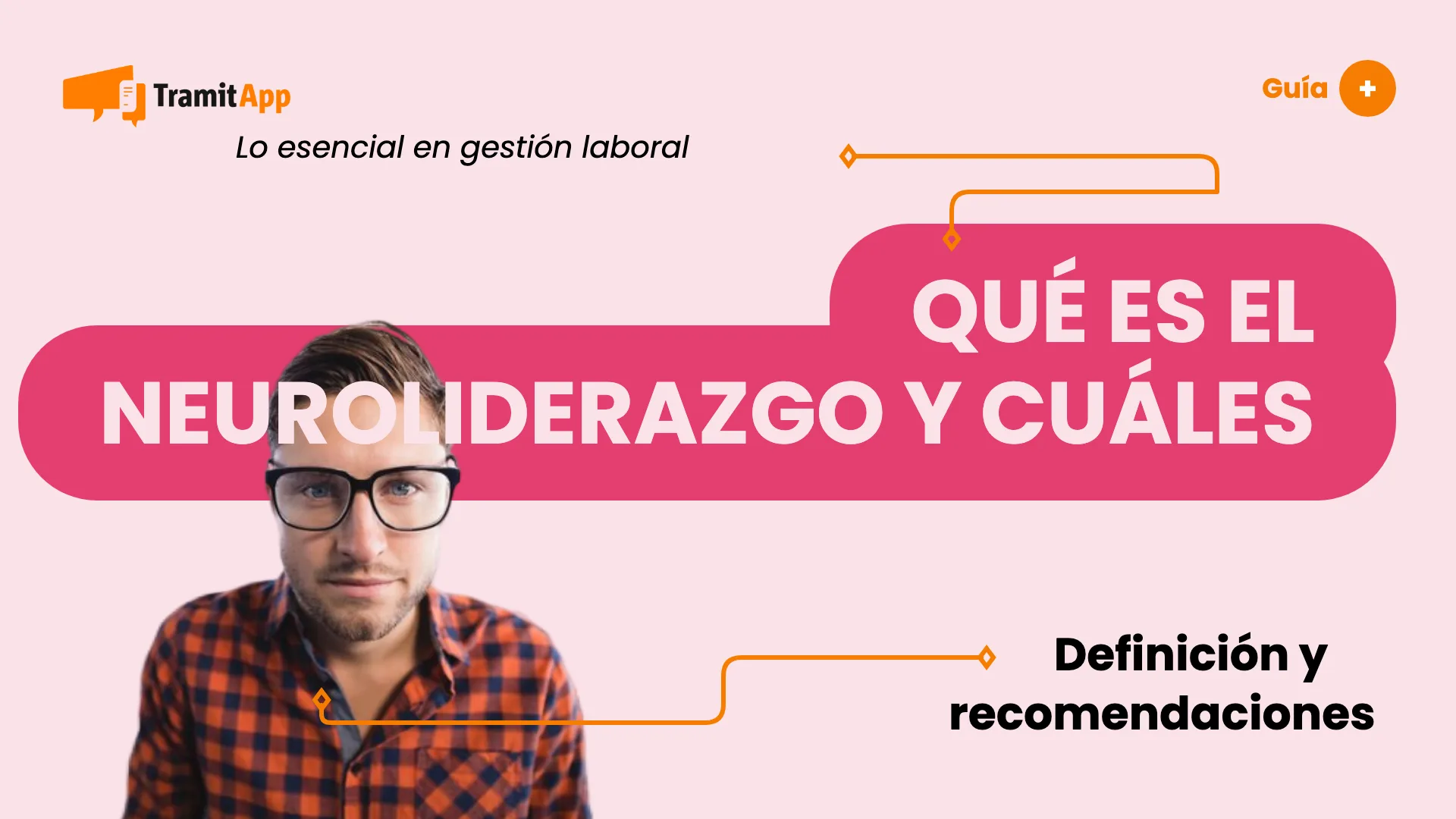Qué es el neuroliderazgo y cuáles son sus claves