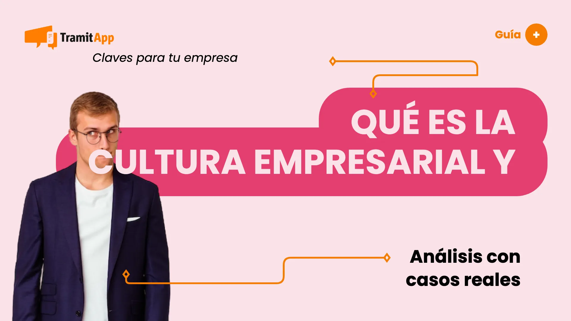 Qué es la cultura empresarial y factores a tener en cuenta
