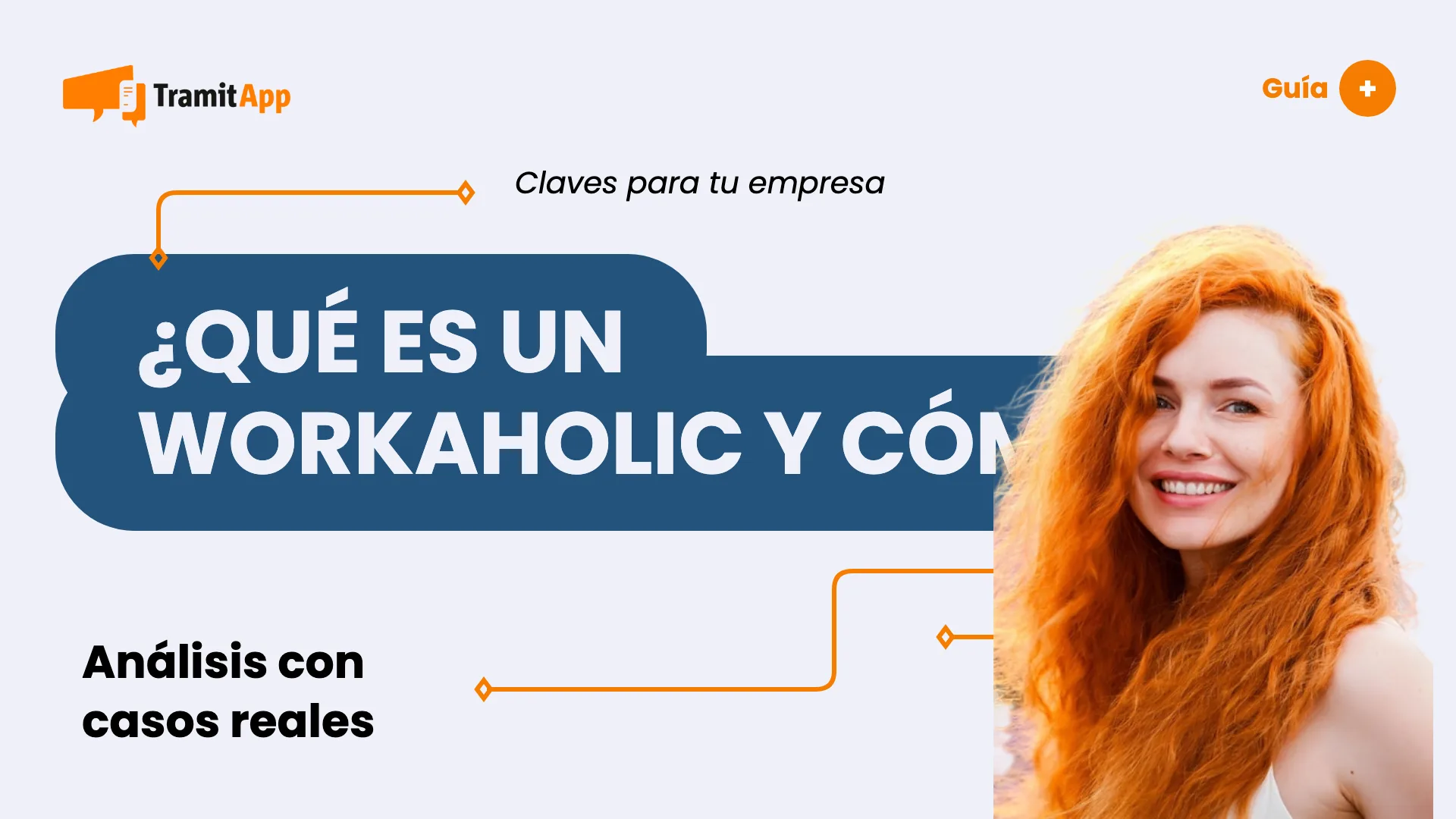 ¿Qué es un workaholic y cómo gestionarlo?