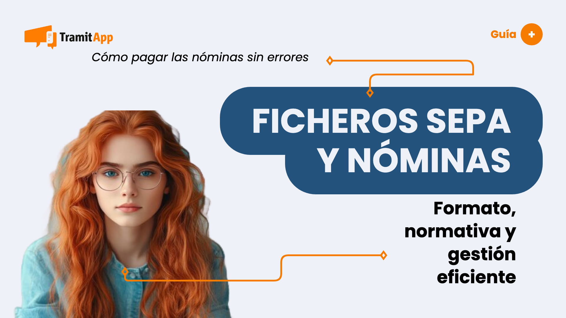 Fichero SEPA y nóminas: qué es y cómo generarlo sin errores